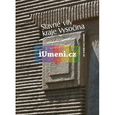 Slavné vily kraje Vysočina - Jan Sedlák