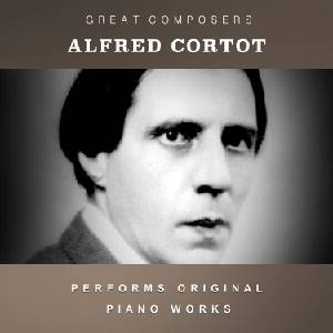 Alfred Cortot - The Condon Collection: Masters Of The Piano Roll (CD) (741869395974)
