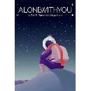 Alone With You