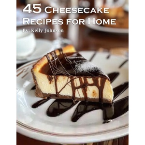 45 Cheesecake Recipes for Home (2024)