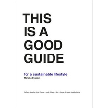 This is a Good Guide for a Sustainable Lifestyle - Marieke Eyskoot