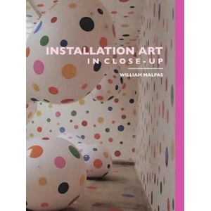 Installation Art in Close-Up | William, Malpas (2007)