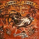 Flaming Cocks • Cockain