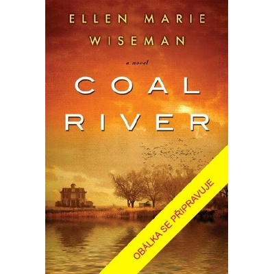 Návrat do Coal River