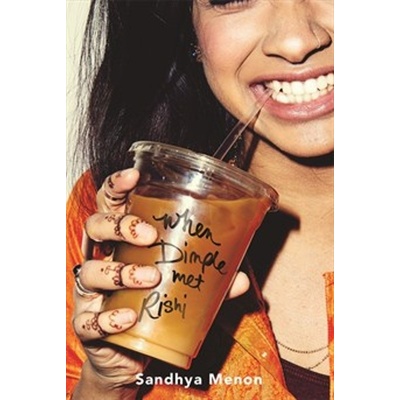 When Dimple Met Rishi: The laugh-out-loud YA romcom Menon Sandhya