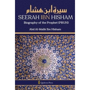 Seerah Ibn Hisham - Biography of the Prophet (ISBN: 9789366084893)
