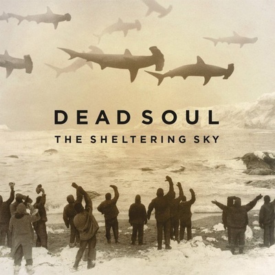 Dead Soul - Sheltering Sky LP