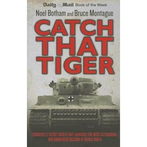 Catch That Tiger | Noel Botham (ISBN: 9781782194323)