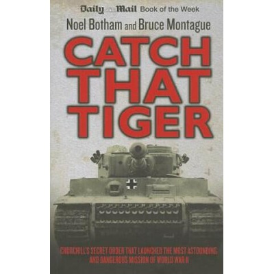 Catch That Tiger | Noel Botham