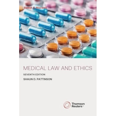 Medical Law and Ethics - Professor Shaun D. Pattinson