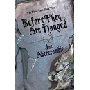 Before They are Hanged - Joe Abercrombie
