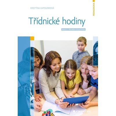 Třídnické hodiny - Práce s třídním kolektivem - Kristýna Kapounková