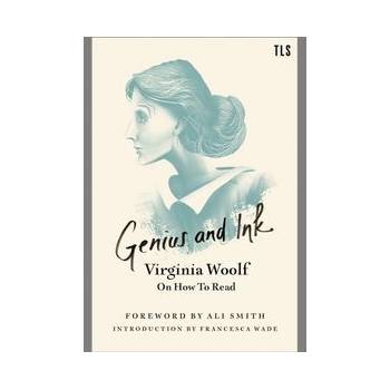 Genius And Ink: Virginia Woolf On How To Read