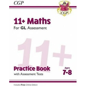 11+ GL Maths Practice Book & Assessment Tests - Ages 7-8 (with Online Edition) | CGP Books (ISBN: 9781789081565)
