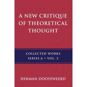 New Critique of Theoretical Thought, Vol. 2 | Dooyeweerd Herman Dooyeweerd (ISBN: 9780888152961)
