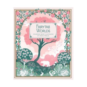 Fairytale Worlds (ISBN: 9781423668558)