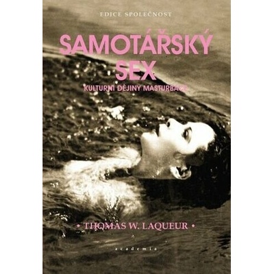 Samotářský sex - Thomas W. Laqueur