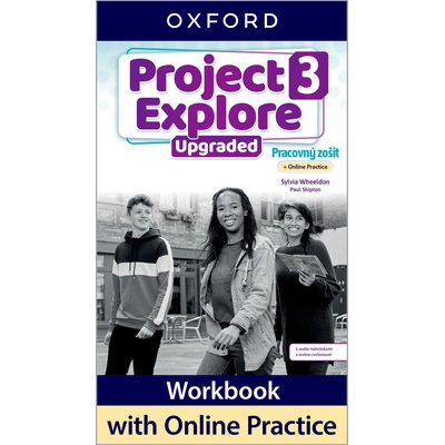 Project Explore Upgraded 3 Workbook + Online Practice (SK Edition) - pracovný zošit