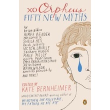 Xo Orpheus: Fifty New Myths Bernheimer KatePaperback