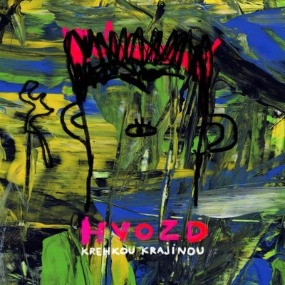 Hvozd - Krehkou krajinou CD
