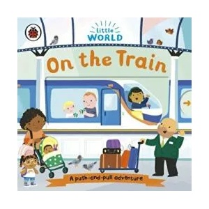Little World: On the Train | Samantha Meredith (ISBN: 9780241446072)
