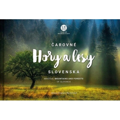 Čarovné Slovensko Kniha - Čarovné hory a lesy Slovenska