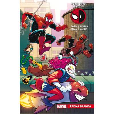 Spider-Man / Deadpool 04: Žádná sranda [Corin Joshua]
