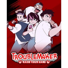 Troublemaker
