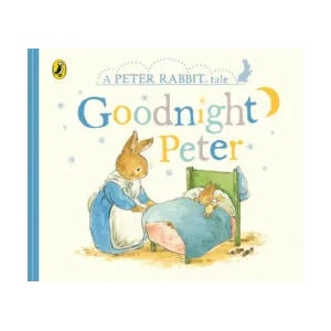Peter Rabbit Tales - Goodnight Peter (ISBN: 9780241330357)