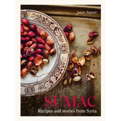 Sumac: Recipes and Stories from Syria | Rania Kataf