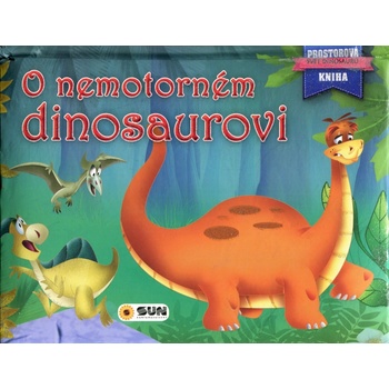 O nemotorném dinosaurovi - Prostorová kniha