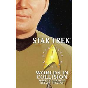 Star Trek: Signature Edition: Worlds in Collision | Judith Reeves-Stevens (ISBN: 9780743485098)