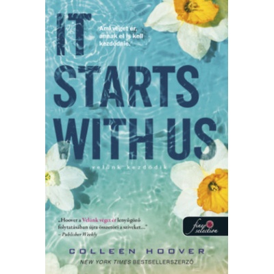 It Starts With Us - Velünk kezdődik - puha kötés