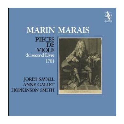 SAVALL, JORDI & ANNE G... - MARIN MARAIS: PIECES DE VIOLE DU SECOND LIVRE, 1701 LP
