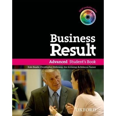 Business Result Advanced Student´s Book + Interactive Workbook + DVD Baade K. Holloway Ch. Scrivener J. Turner R.