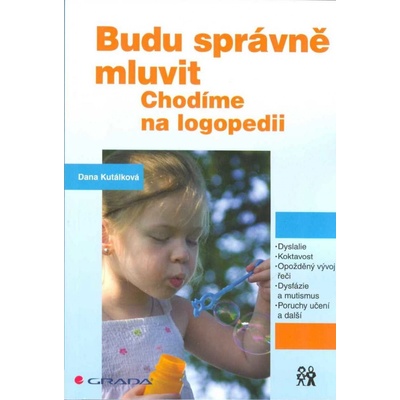 Budu správně mluvit - Dana Kutálková