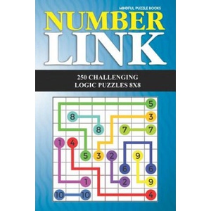 Number Link: 250 Challenging Logic Puzzles 8x8 | Mindful Puzzle Books (ISBN: 9781724110152)