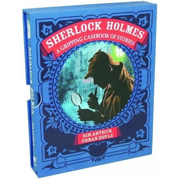 Sherlock Holmes A Gripping Casebook of Stories