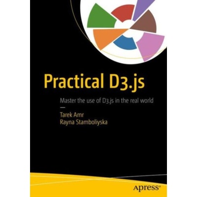 Practical D3.js - Amr, Tarek a Stamboliyska, Rayna