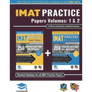 IMAT Practice Papers Volumes One & Two: 8 Full Papers with Fully Worked Solutions for the International Medical Admissions Test, 2019 Edition | Alex Ochakovski (ISBN: 9781912557813)