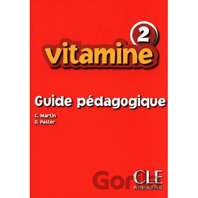VITAMINE 2 GUIDE PEDAGOGIQUE