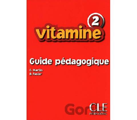 VITAMINE 2 GUIDE PEDAGOGIQUE