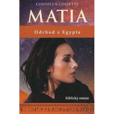 Matia - Odchod z Egypta - Connilyn Cossette