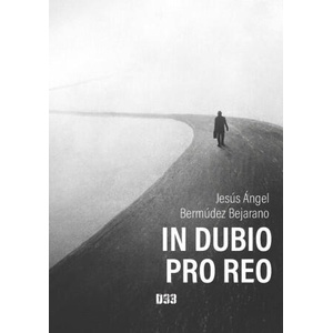 In dubio pro reo | Bermúdez Bejarano, Jesús Ángel (2023)