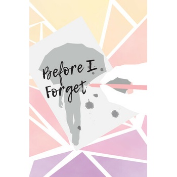 Before I Forget