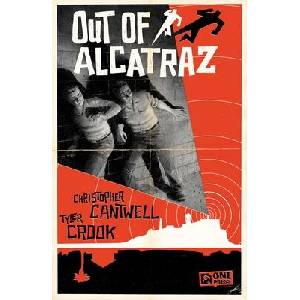 Out of Alcatraz | Tyler Crook (ISBN: 9781637158685)