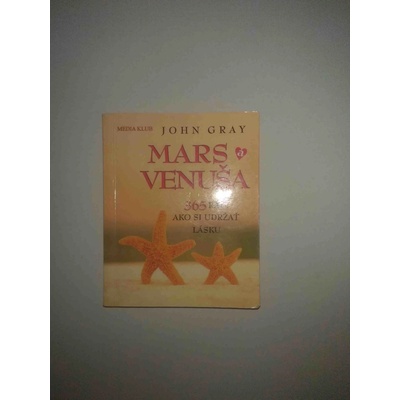 Mars a Venuša - 365 rád, ako si udržať lásku - John Gray