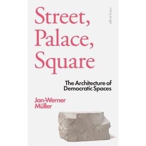 Street, Palace, Square (ISBN: 9780241382035)