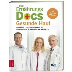 Die Ernährungs-Docs - Gesunde Haut | Anne Fleck, Jörn Klasen, Matthias Riedl (ISBN: 9783898839716)