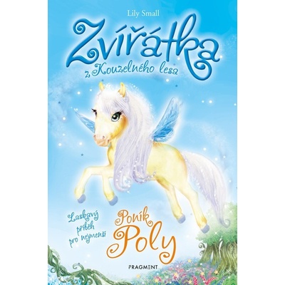 Zvířátka z Kouzelného lesa – Poník Poly